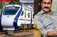 வந்தே பாரத்' ரெயில்களை புதிய வழித்தடங்களில் இயக்க அன்புமணி ராமதாஸ் வலியுறுத்தல்