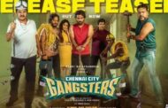 'சென்னை சிட்டி கேங்ஸ்டர்ஸ்' படத்தின் முன்னோட்டம் வெளியீடு