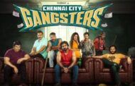 சென்னை சிட்டி கேங்ஸ்டர்ஸ் படத்தின் முன்னோட்டம் வெளியீடு