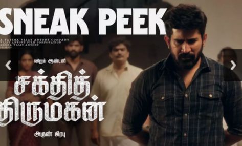 விஜய் ஆண்டனி நடிக்கும் `சக்தித் திருமகன்' படத்தின் ஸ்னீக் பீக் காட்சி வெளியீடு
