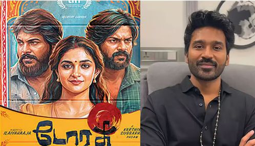 கார்த்திக் சுப்பராஜின் “டோரதி” படத்தை தனுஷ் பாராட்டினார்